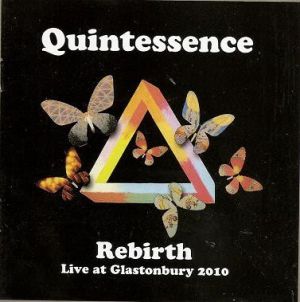 Quintessence (3) - Rebirth Live At Glastonbury 2010 (2011)
