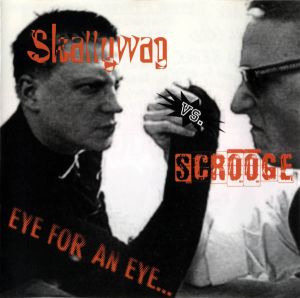 Scrooge (10) / Skallywag - Eye For An Eye... But With A Smile ! (1998)