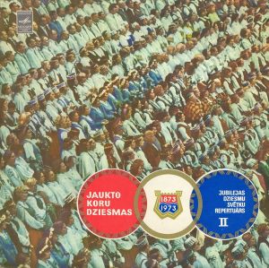 Various - Jaukto Koru Dziesmas (1873/1973 Jubilejas Dziesmu Svētku Repertuārs II) (1973)