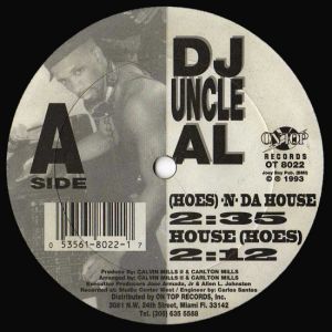 DJ Uncle Al - (Hoes) -N- Da House (1993)
