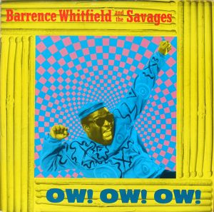 Barrence Whitfield And The Savages - Ow! Ow! Ow! (1988)