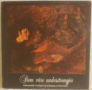 Knut Buen - Stem Våre Understrengjer (1988)