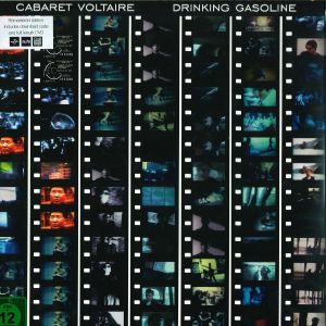 Cabaret Voltaire - Drinking Gasoline / Gasoline In Your Eye (2014)