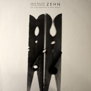 Erik Balke / Stefan Döring - Zehn - Die Audionauten Im Druckhaus (1991)