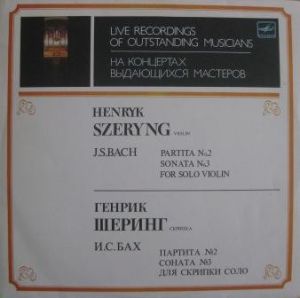 J. S. Bach / Генрик Шеринг - Partita No. 2, Sonata No. 3 For Solo Violin (1990)