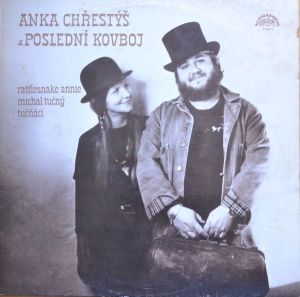 Rattlesnake Annie / Michal Tučný / Tučňáci - Anka Chřestýš & Poslední Kovboj (1983)