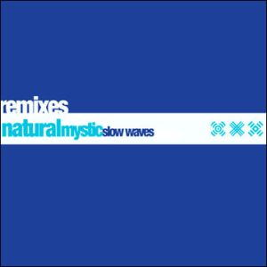 Natural Mystic - Tension / Slow Waves (Remixes) (1997)