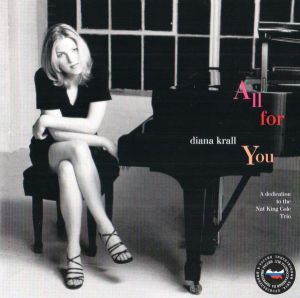 Diana Krall - All For You (A Dedication To The Nat King Cole Trio)