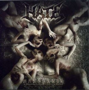 Hate (3) - Anaclasis: A Haunting Gospel Of Malice & Hatred (2006)
