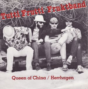 Tutti Frutti Fruktband - Queen Of China / Herrhagen (1982)