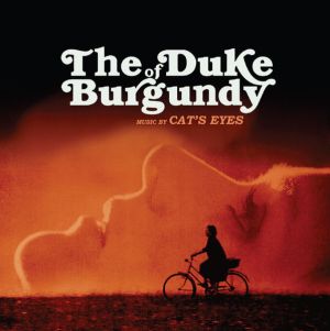 Cat's Eyes - The Duke Of Burgundy (2015)