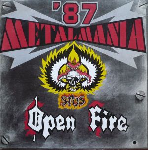 Open Fire / Stos - Metalmania '87 (1987)