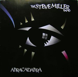 The Steve Miller Band - Abracadabra (1982)