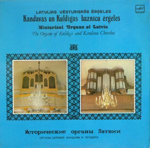 Tālivaldis Deksnis / Atis Stepiņš - The Organs Of Kuldiga And Kandava Churches (1986)