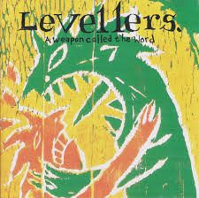 The Levellers - A Weapon Called The Word (1992)