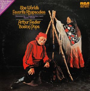 Arthur Fiedler / Boston Pops - The Worlds Favorite Rhapsodies (1972)