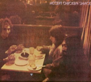 Chicken Shack - Accept Chicken Shack (1970)