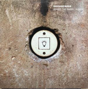 Sensorama - Where The Rabbit Sleeps (2001)