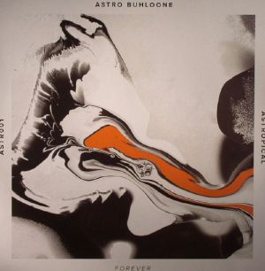 Astro Buhloone - Forever (2015)