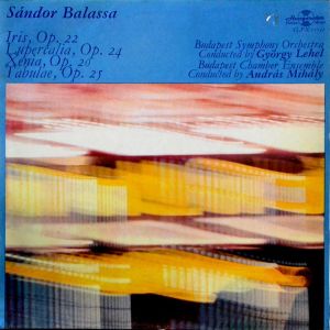 Sándor Balassa / András Mihály / György Lehel - Iris / Lupercalia / Xenia / Tabulae (1976)