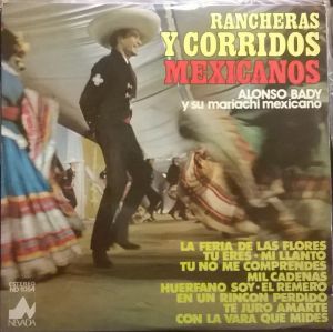 Alonso Bady Y Su Mariachi Mexicano - Rancheras Y Corridos Mexicanos (1976)