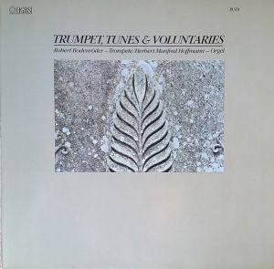Robert Bodenröder / Herbert Manfred Hoffmann - Trumpet Tunes & Voluntaries (1984)