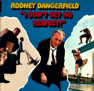 Rodney Dangerfield - I Don't Get No Respect (1984)