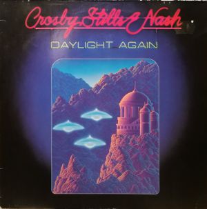 Crosby, Stills & Nash - Daylight Again (1982)