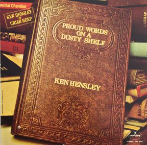 Ken Hensley - Proud Words On A Dusty Shelf (1973)