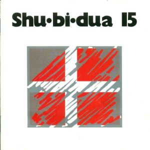 Shu•bi•dua - Shu•bi•dua 15 (1995)