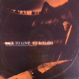 E-Z Rollers - Back To Love (2003)