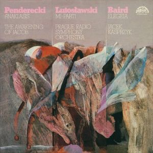 Penderecki / Baird / Lutosławski / Prague Radio Symphony Orchestra / Jacek Kasprzyk - Anaklasis / The Awakening Of Jacob / Mi-parti / Elegeia (1989)