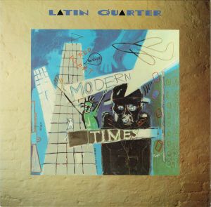 Latin Quarter - Modern Times (1985)