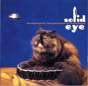 Solid Eye - Electromagnetic Field And Stream Of Conciousness (1994)