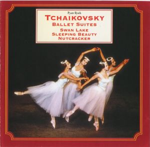 Pyotr Ilyich Tchaikovsky - Ballet Suites - Swan Lake - Sleeping Beauty - Nutcracker (1997)