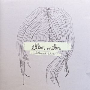 Ellen Miles - Beloved Intruder (2008)
