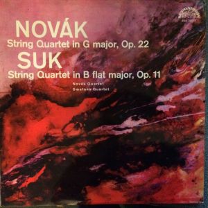 Novák / Suk - String Quartet In G Major, Op. 22 / String Quartet In B Flat Major, Op. 11 (1964)