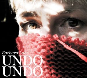 Barbara Lahr - Undo Undo (2007)