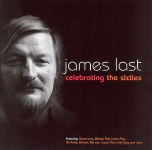 James Last - Celebrating The Sixties (2004)