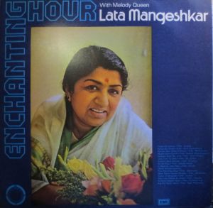 Lata Mangeshkar - Enchanting Hour With Melody Queen Lata Mangeshkar (1983)