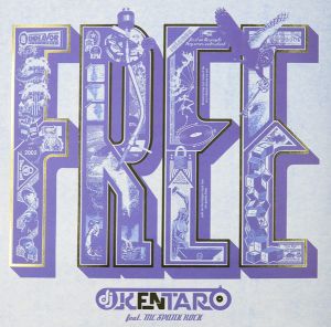 DJ Kentaro / Spank Rock - Free (2007)