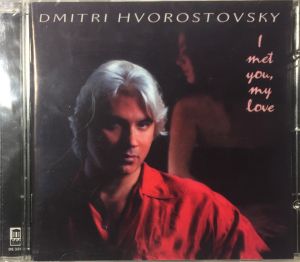 Dmitri Hvorostovsky - I Met You, My Love (2002)