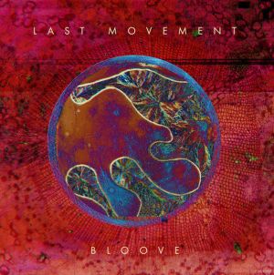 Last Movement - Bloove (2017)
