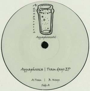 Aquaphresca - Tram Days EP (2017)