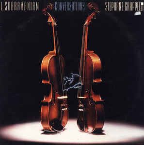 L. Subramaniam / Stephane Grappelli - Conversations (1994)